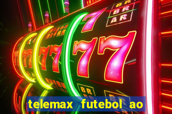 telemax futebol ao vivo gratis